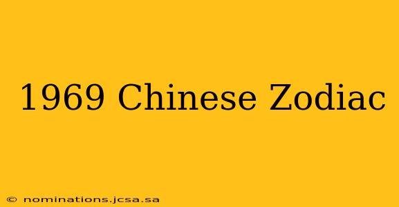 1969 Chinese Zodiac