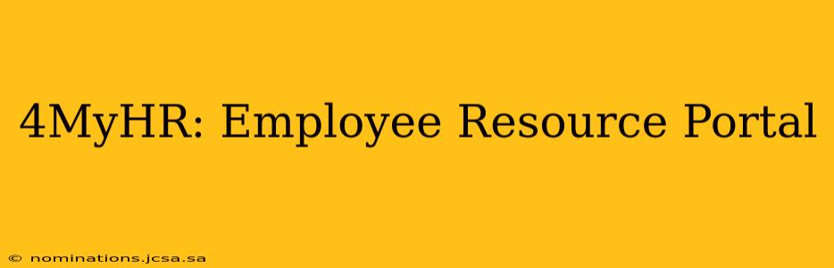 4MyHR: Employee Resource Portal
