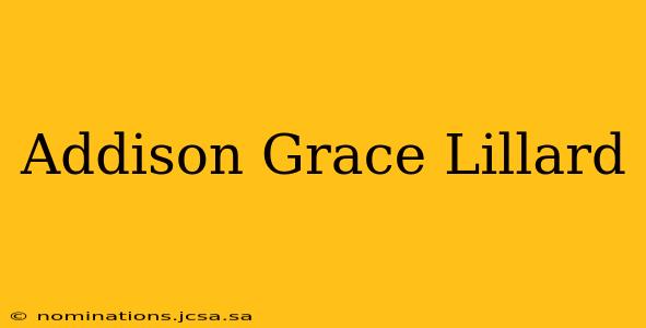 Addison Grace Lillard