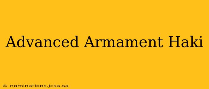 Advanced Armament Haki