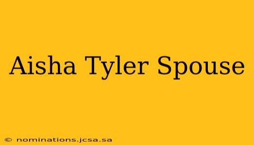 Aisha Tyler Spouse