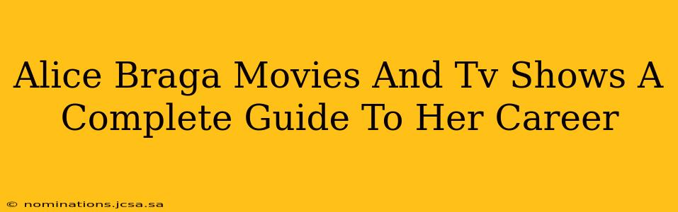Alice Braga Movies And Tv Shows A Complete Guide To Her Career