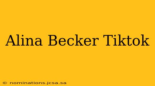 Alina Becker Tiktok