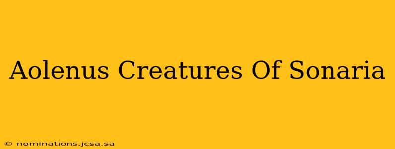 Aolenus Creatures Of Sonaria