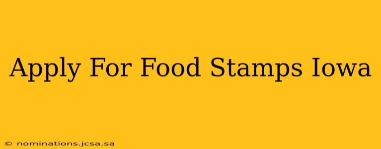 Apply For Food Stamps Iowa