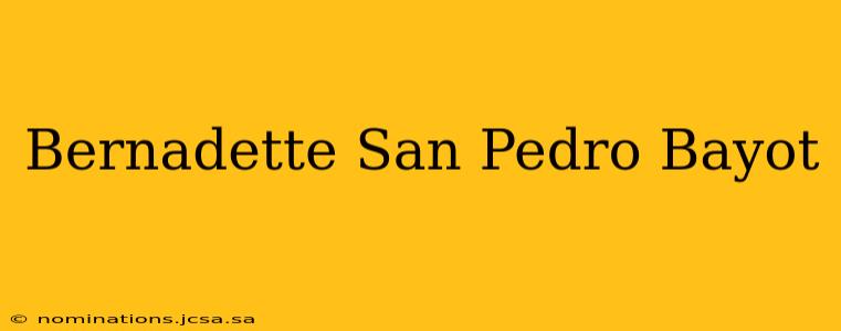 Bernadette San Pedro Bayot