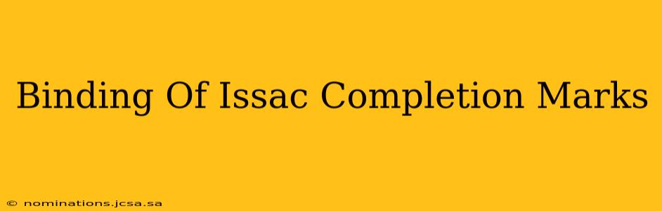 Binding Of Issac Completion Marks