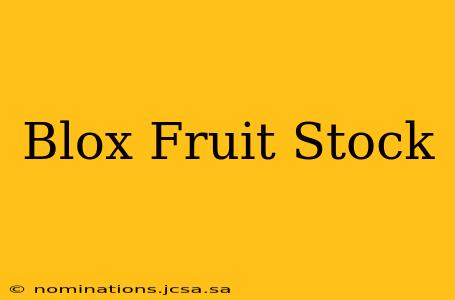 Blox Fruit Stock