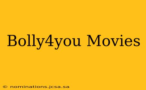 Bolly4you Movies