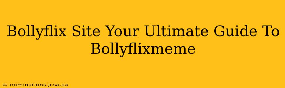 Bollyflix Site Your Ultimate Guide To Bollyflixmeme