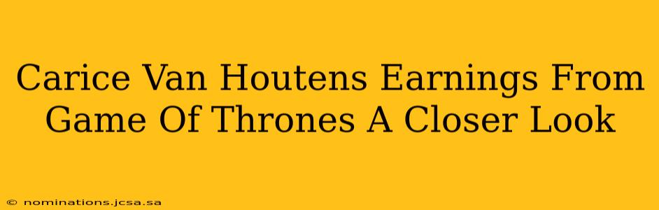 Carice Van Houtens Earnings From Game Of Thrones A Closer Look