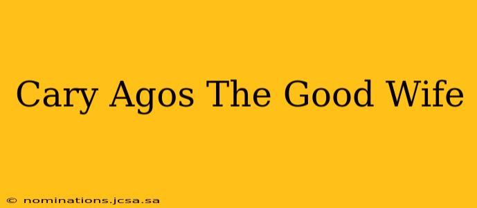 Cary Agos The Good Wife