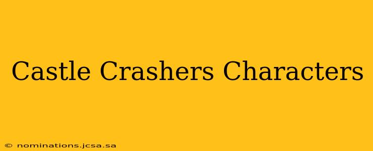 Castle Crashers Characters
