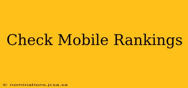 Check Mobile Rankings