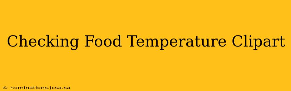 Checking Food Temperature Clipart