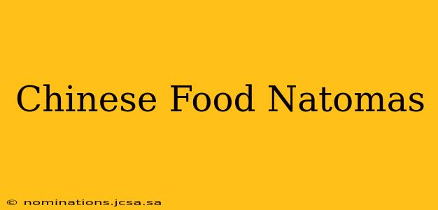 Chinese Food Natomas