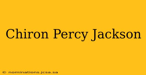 Chiron Percy Jackson