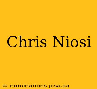 Chris Niosi