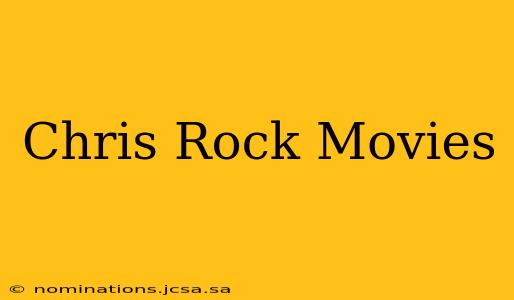 Chris Rock Movies