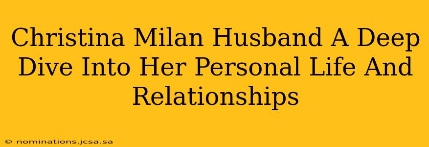 Christina Milan Husband A Deep Dive Into Her Personal Life And Relationships