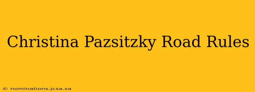 Christina Pazsitzky Road Rules
