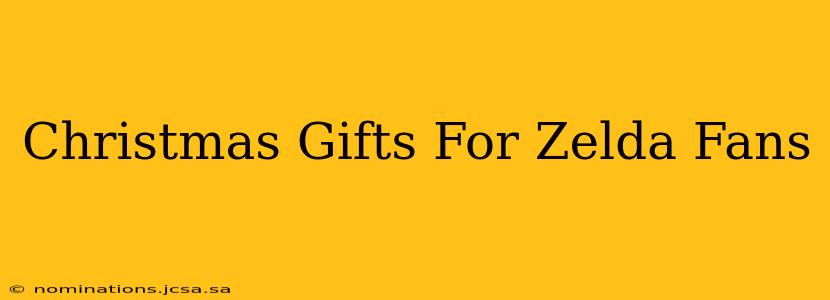 Christmas Gifts For Zelda Fans