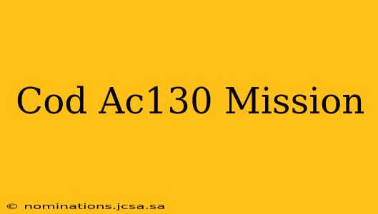 Cod Ac130 Mission