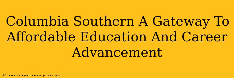 Columbia Southern A Gateway To Affordable Education And Career Advancement