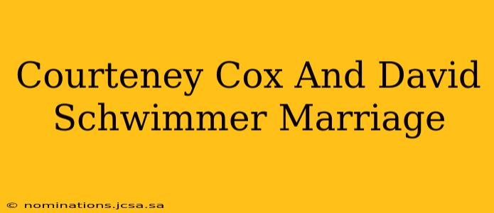 Courteney Cox And David Schwimmer Marriage