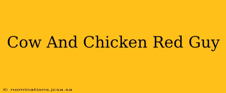 Cow And Chicken Red Guy