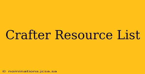 Crafter Resource List