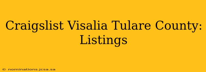 Craigslist Visalia Tulare County: Listings