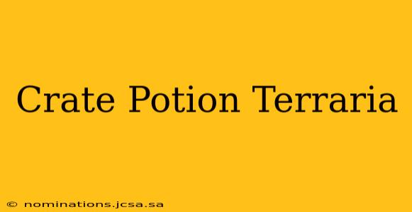 Crate Potion Terraria