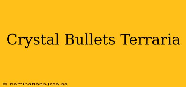Crystal Bullets Terraria