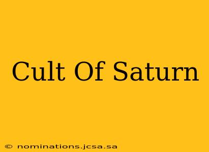 Cult Of Saturn