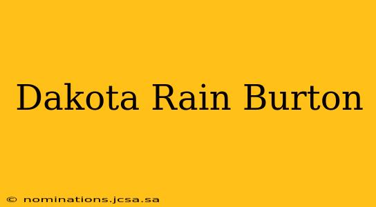 Dakota Rain Burton