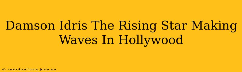 Damson Idris The Rising Star Making Waves In Hollywood