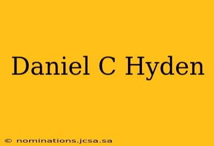 Daniel C Hyden