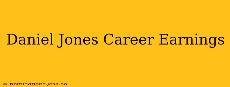 Daniel Jones Career Earnings