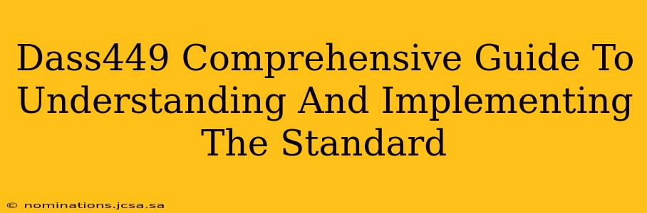 Dass449 Comprehensive Guide To Understanding And Implementing The Standard