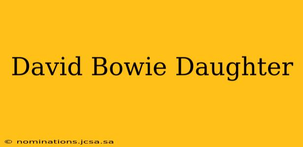 David Bowie Daughter