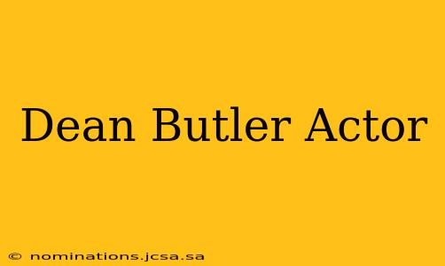 Dean Butler Actor