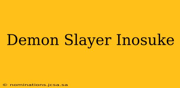 Demon Slayer Inosuke