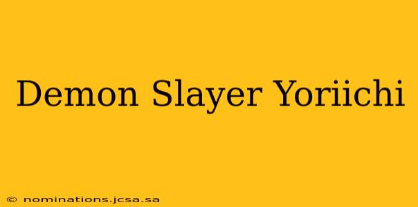 Demon Slayer Yoriichi
