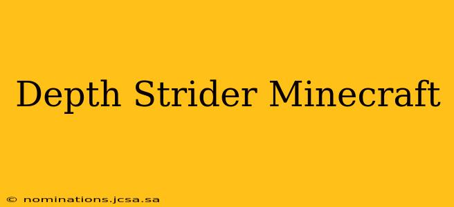 Depth Strider Minecraft