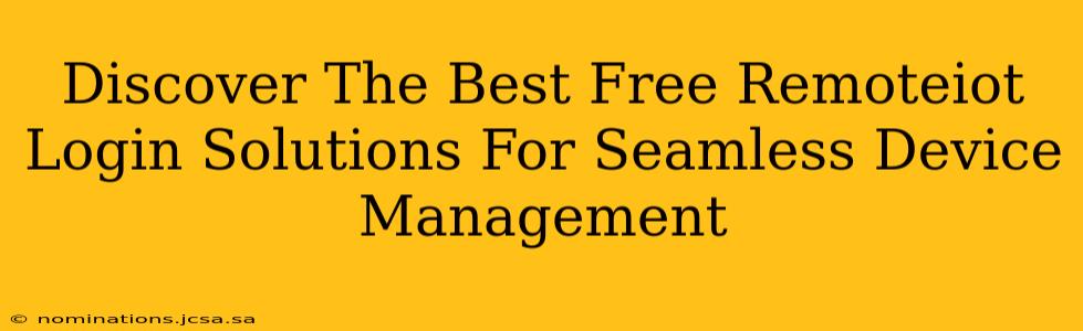 Discover The Best Free Remoteiot Login Solutions For Seamless Device Management