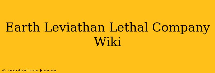 Earth Leviathan Lethal Company Wiki