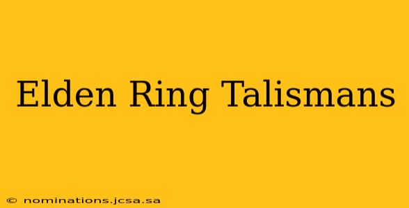 Elden Ring Talismans