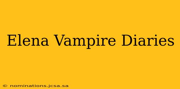 Elena Vampire Diaries