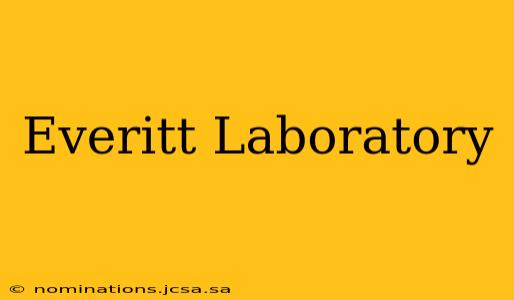 Everitt Laboratory
